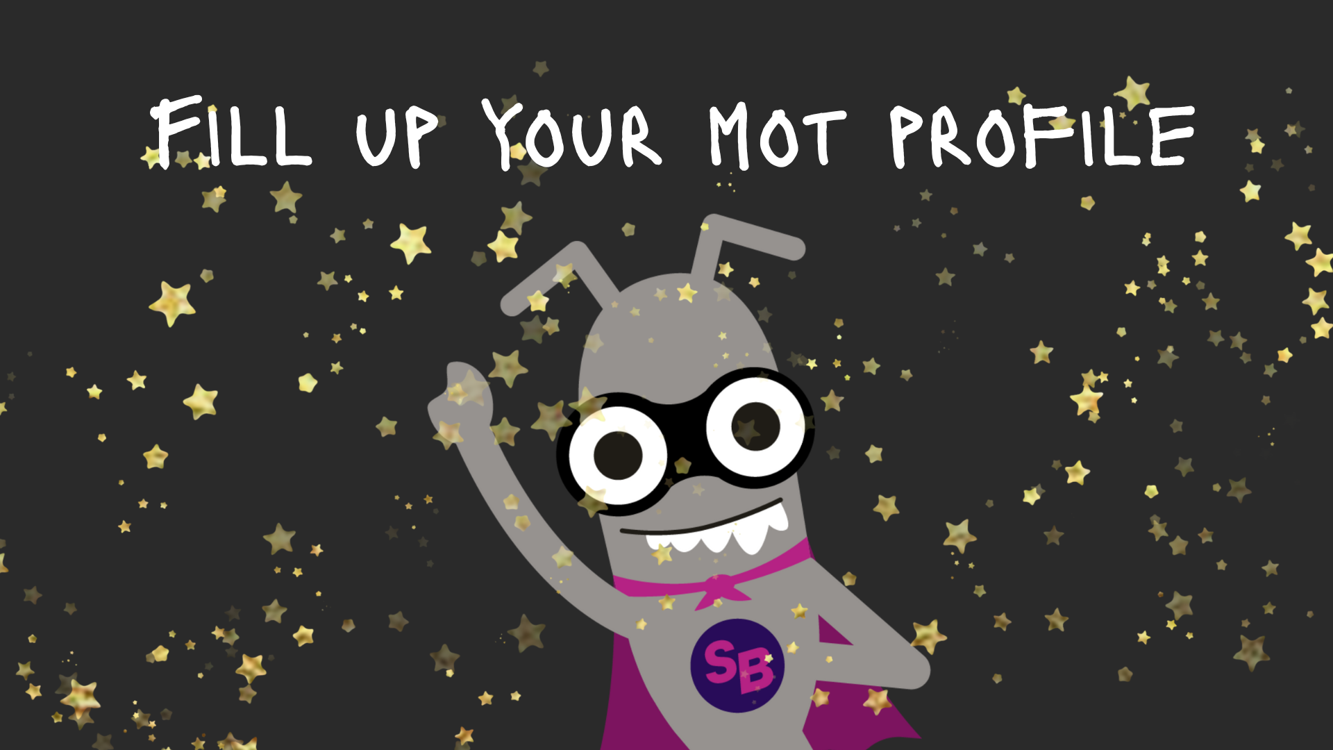 Fill up your MoT Profile cover image with SuperBug and glitter stars.