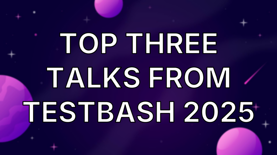 Top three talks from TestBash 2025 image