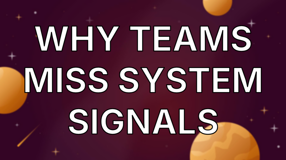 Why teams miss system signals image