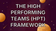 The High Performing Teams (HPT) Framework image