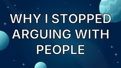 Why I Stopped Arguing With People image