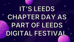 It’s Leeds Chapter day as part of Leeds Digital Festival  image