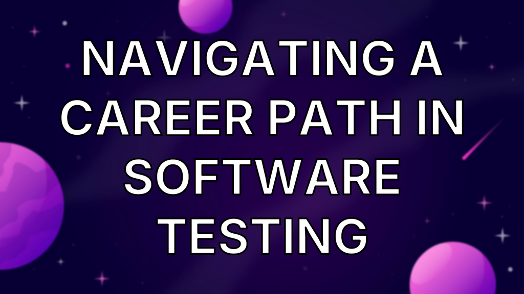 Navigating A Career Path In Software Testing image