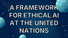 A Framework for Ethical AI at the United Nations image