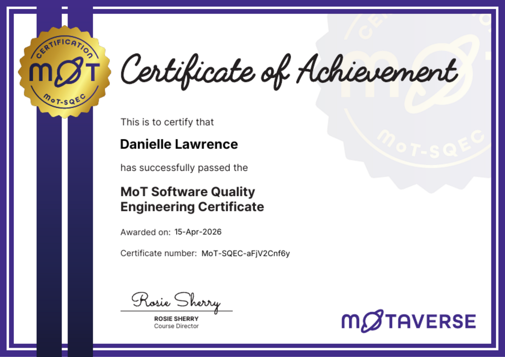 MoT Software Quality Engineering Certificate certificate awarded to Danielle Lawrence image