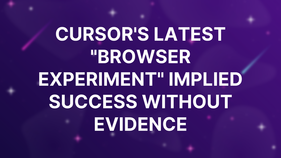 Cursor's latest "browser experiment" implied success without evidence image