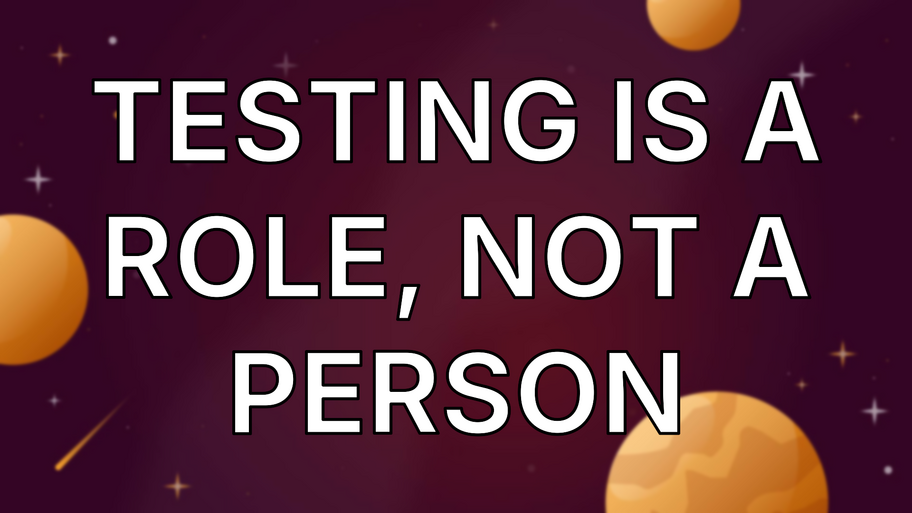 Testing Is a Role, Not a Person image