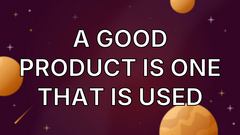 A good product is one that is used image