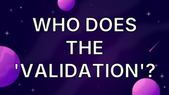 Who does the 'validation'? image