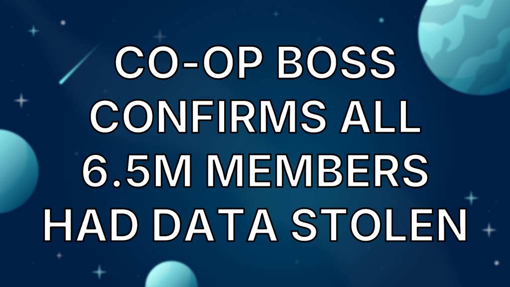 Co-op boss confirms all 6.5m members had data stolen image
