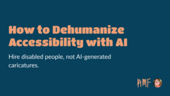 How to Dehumanize Accessibility with AI image