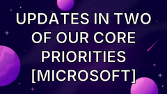 Updates in two of our core priorities [Microsoft] image