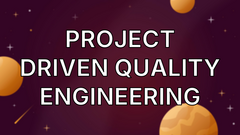 Project Driven Quality Engineering image