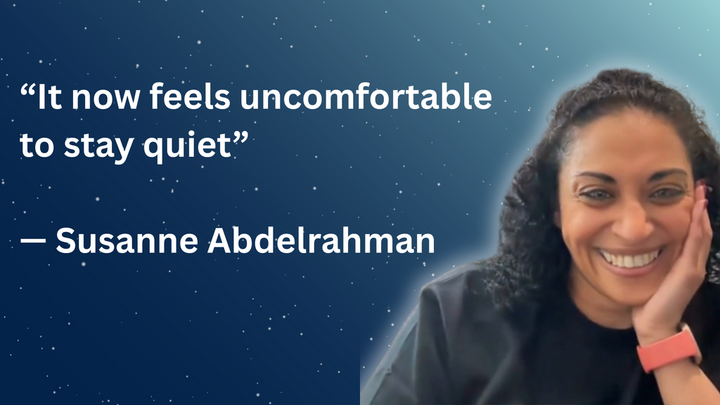 “It now feels uncomfortable to stay quiet”

— Susanne Abdelrahman image