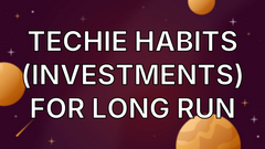 Techie habits (investments) for long run image