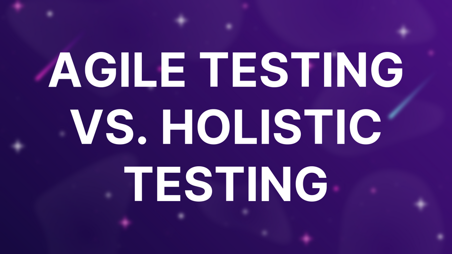 Agile Testing vs. Holistic Testing image