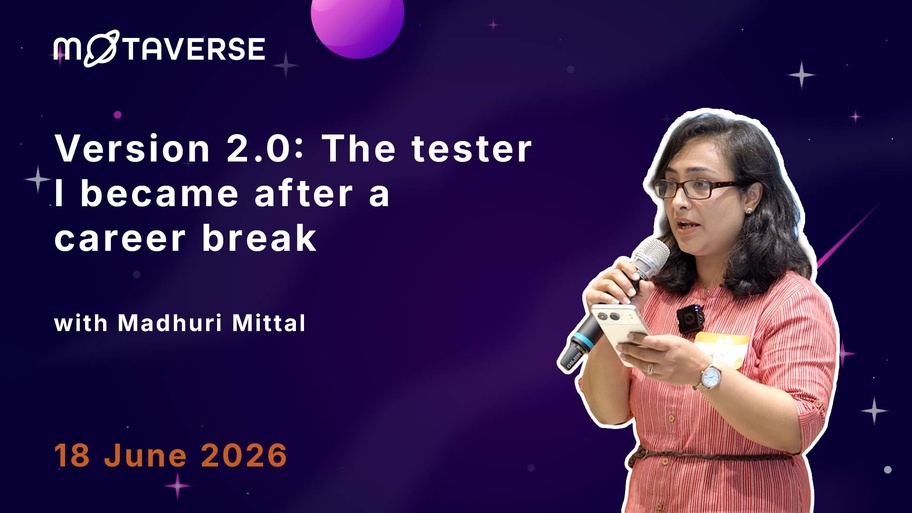 Version 2.0: The tester I became after a career break image