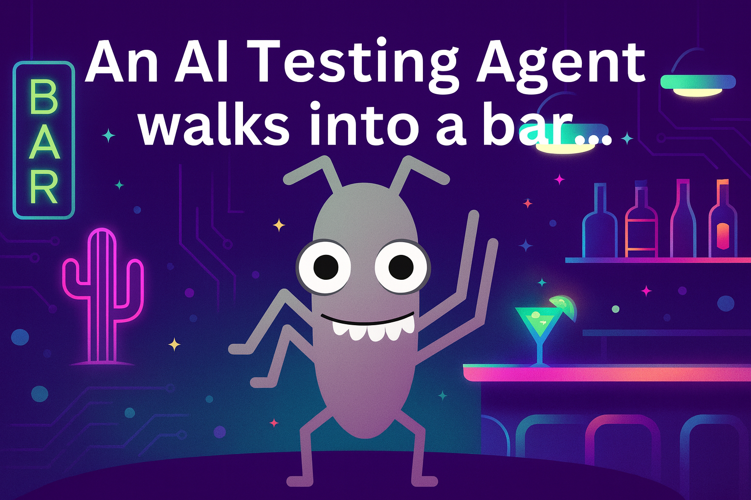 A fun promo image with bug that says "an ai testing agent walks into a bar..."