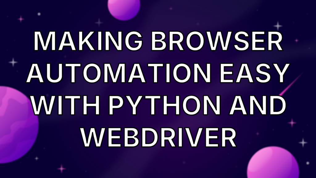 Making Browser Automation Easy With Python and WebDriver image