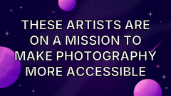 These artists are on a mission to make photography more accessible image