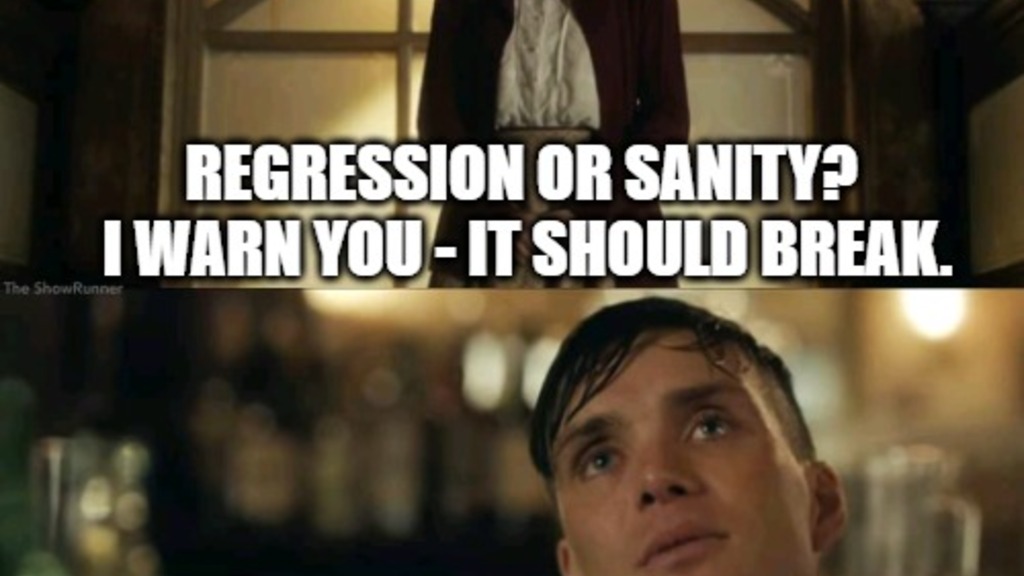 Because sanity is temporary — regression is forever. 