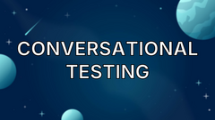 Conversational Testing image