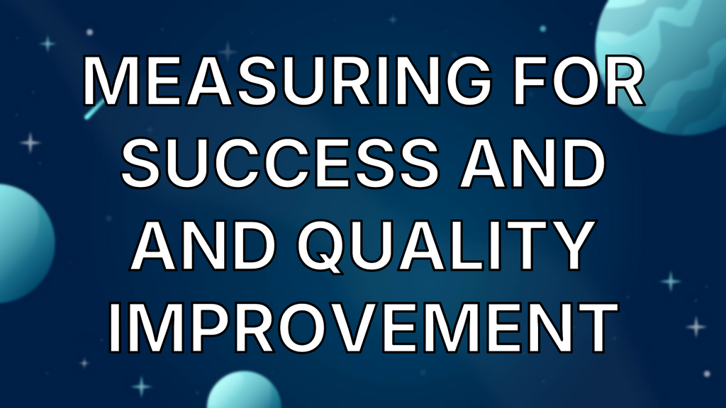 Measuring for success and and quality improvement image