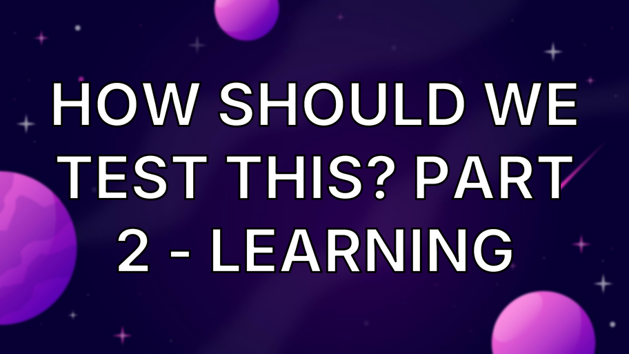 How should we test this? Part 2 - Learning image