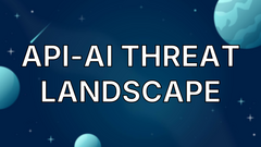 API-AI Threat Landscape image