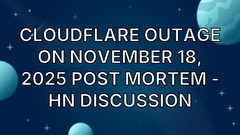 Cloudflare outage on November 18, 2025 post mortem - HN Discussion image