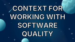 Context for working with software quality image