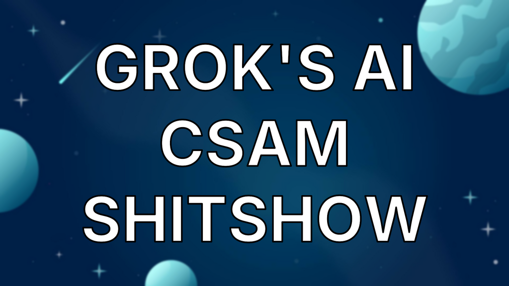 Grok's AI CSAM Shitshow image