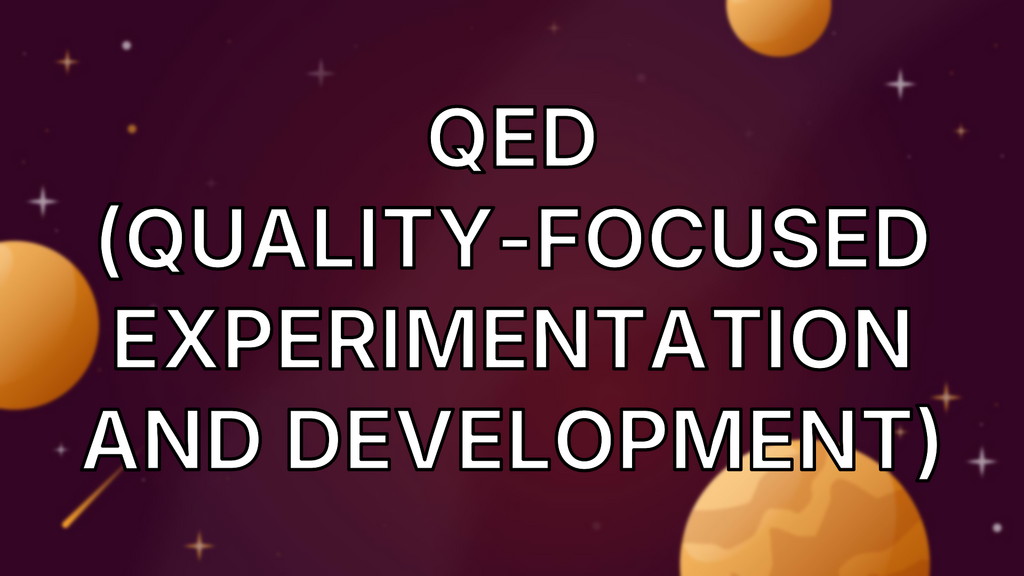 QED (Quality-focused Experimentation and Development) image