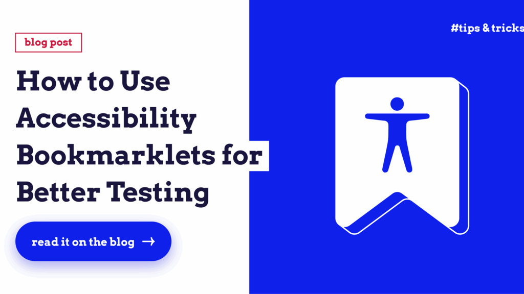 How to Use Accessibility Bookmarklets for Better Testing  image