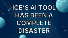 ICE’s AI Tool Has Been a Complete Disaster image