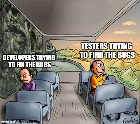 A two-panel comic shows two views inside a bus. One side shows a sad person labelled "Developers trying to fix the bugs" looking out at a dull, rocky landscape. The other side shows a happy person labelled "Testers trying to find the bugs" enjoying a bright, scenic view.