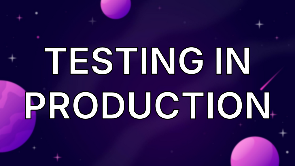 Testing in Production image