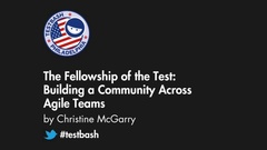 Watch this awesome talk by Christine McGarry at TestBash Philadelphia 2017 image
