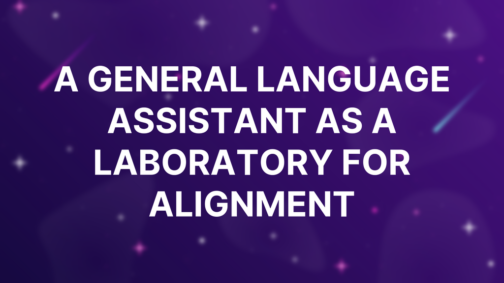 A General Language Assistant as a Laboratory for Alignment image