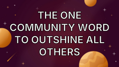 The one community word to outshine all others image