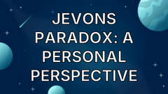 Jevons Paradox: A personal perspective image