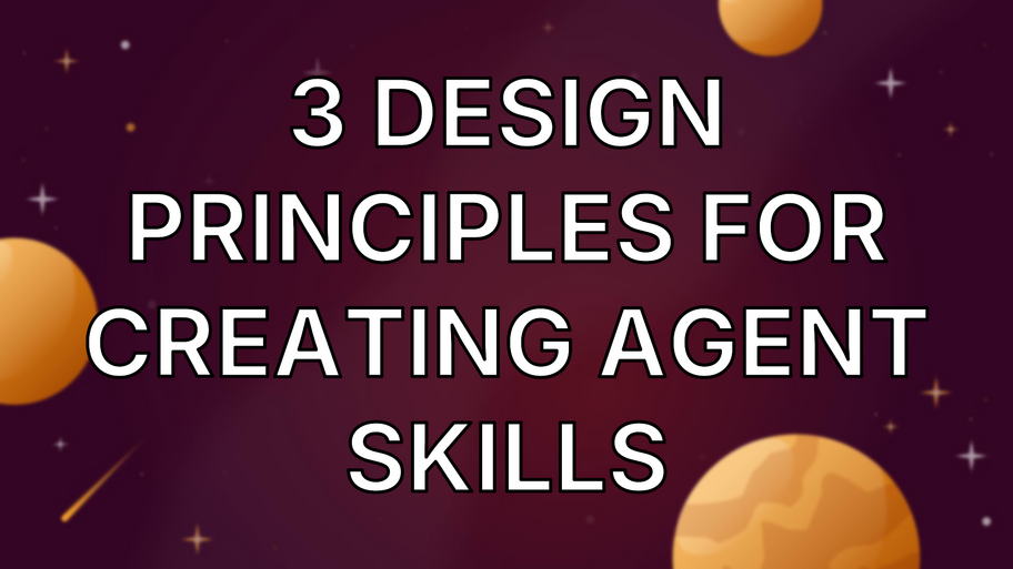 3 Design Principles for Creating Agent Skills image