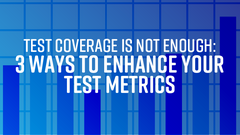Learn how to improve your unit testing by establishing different ways to measure them image