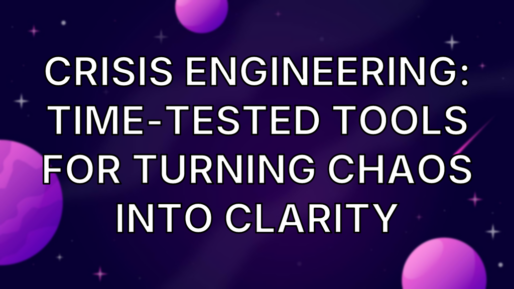 Book: Crisis Engineering: Time-Tested Tools for Turning Chaos into Clarity image