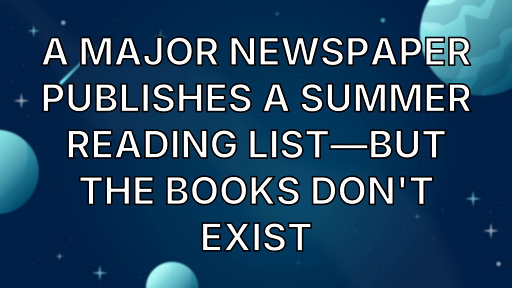 A Major Newspaper Publishes a Summer Reading List—but the Books Don't Exist image