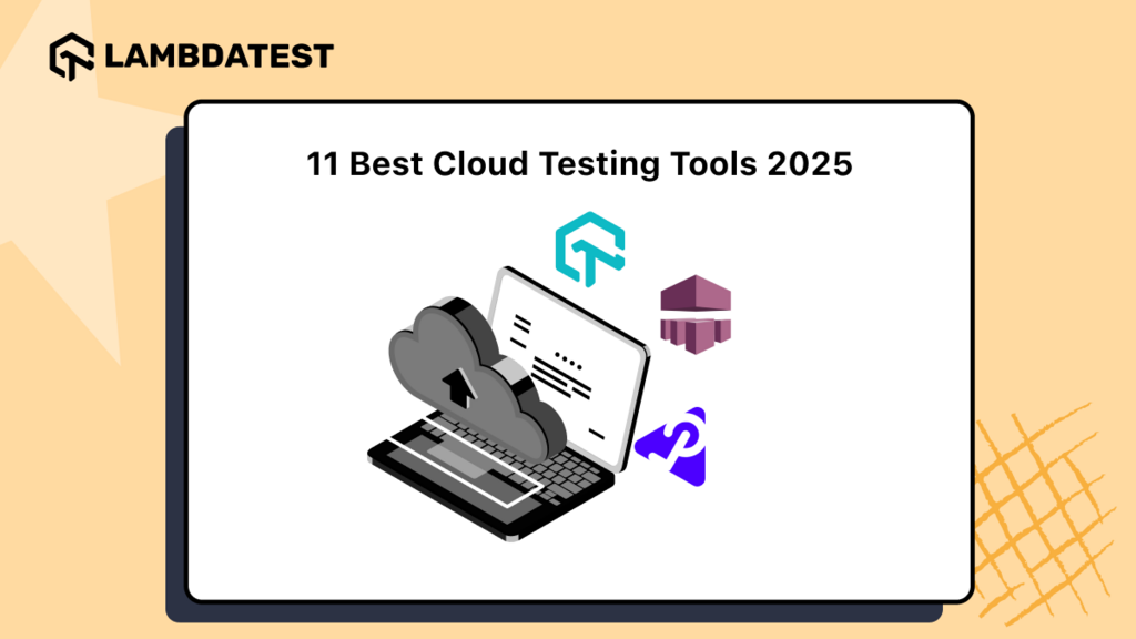 11 Best Cloud Testing Tools For 2025 image
