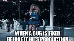 How I feel when a bug is fixed before the feature or change is released. image