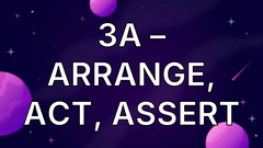 3A – Arrange, Act, Assert image
