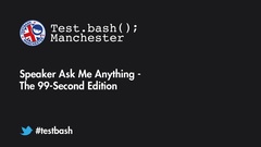 Watch the speakers answer quick fire questions in our first ever AMA panel at Test.bash(); image