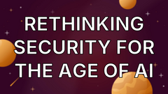 Rethinking security for the age of AI image